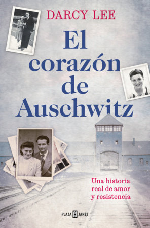 El corazón de Auschwitz / The Heart of Auschwitz by Darcy Lee