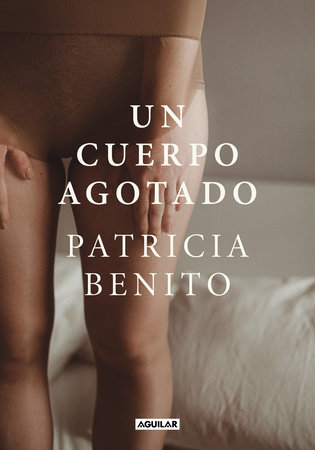 Un cuerpo agotado / A Tired Body by Patricia Benito