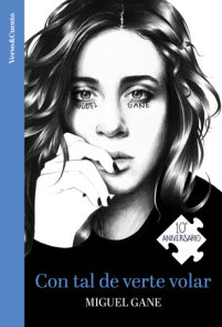 Con tal de verte volar (Ed. 10 aniversario) / As Long as You Fly (10th Anniversary Edition)