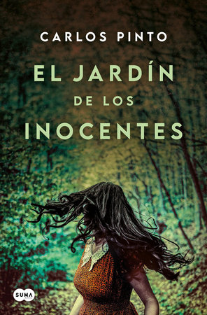 El jardín de los inocentes / Garden of the Innocent by Carlos Pinto