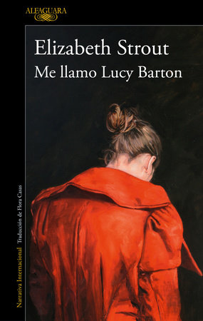 Me llamo Lucy Barton / My Name Is Lucy Barton by Elizabeth Strout