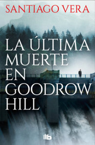 La última muerte en Goodrow Hill/ Goodrow Hill's Last Death