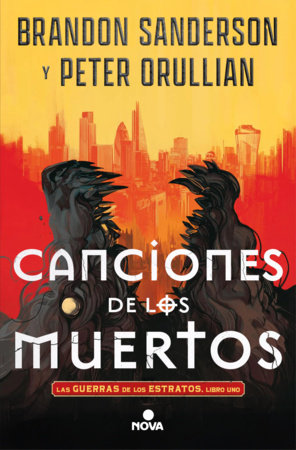 Canciones de los muertos / Songs of the Dead by Brandon Sanderson and Peter Orullian