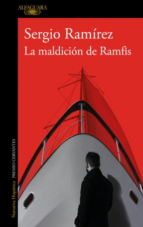 La maldición de Ramfis / The Curse of Ramfis by Sergio Ramírez