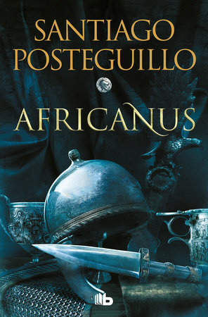 Africanus (Spanish Edition) by Santiago Posteguillo