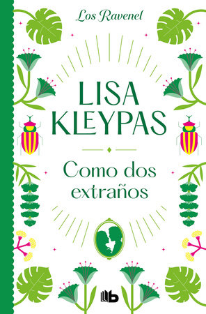 Como dos extraños/ Hello, Stranger by Lisa Kleypas