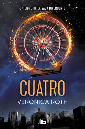 Cuatro / Four: A Divergent Collection by Veronica Roth