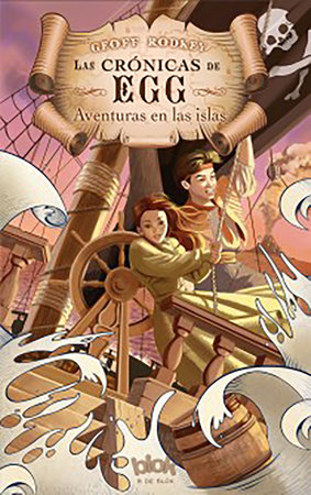 Las aventuras en las islas / Deadweather and Sunrise: The Chronicles of Egg Boo by Geoff Rodkey