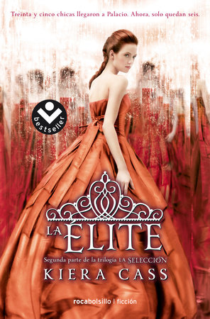La elite/ The Elite by Kiera Cass; Jorge Rizzo