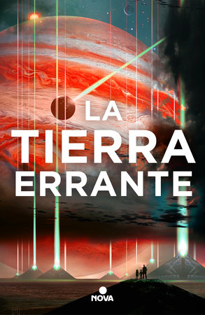 La tierra errante / The Wandering Earth by Liu Cixin