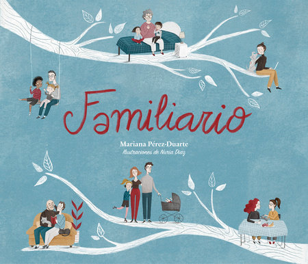 Familiario / Family-ary by Mariana Perez-Duarte