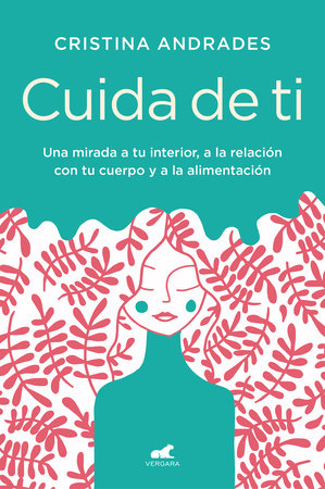 Cuida de ti / Take Care of Yourself by Cristina Andrades