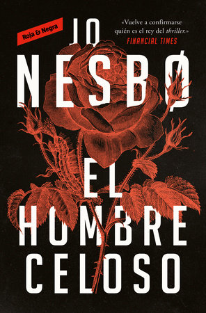 El hombre celoso / The Jealousy Man and Other Stories by Jo Nesbo