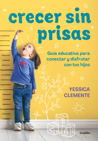 Crecer sin prisas / Growing Up without Haste by Yessica Clemente