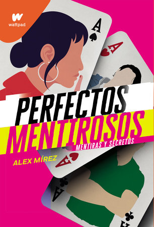 Mentiras y secretos / Lies and Secrets by Alex Mirez
