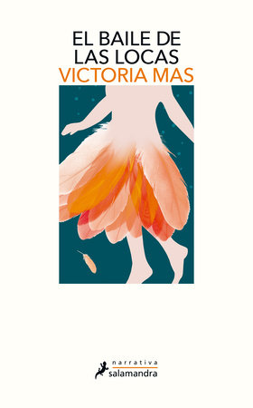 El baile de las locas / The Mad Women's Ball by Victoria Mas