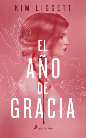 El año de gracia / The Grace Year by Kim Liggett
