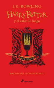 Harry Potter y el cáliz de fuego. Edición Gryffindor / Harry Potter and the Goblet of Fire. Gryffindor Edition