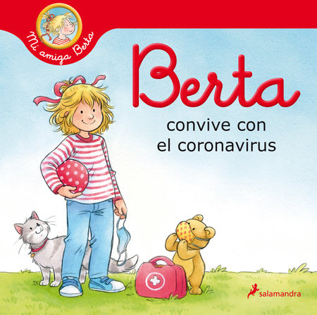Berta convive con el coronavirus / Berta and the Coronavirus by Liane Schneider