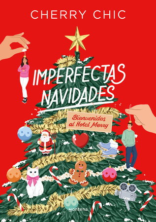 Imperfectas navidades: Bienvenidos al hotel Merry / An Imperfect Christmas: Welcome to the Merry Hotel by Cherry Chic