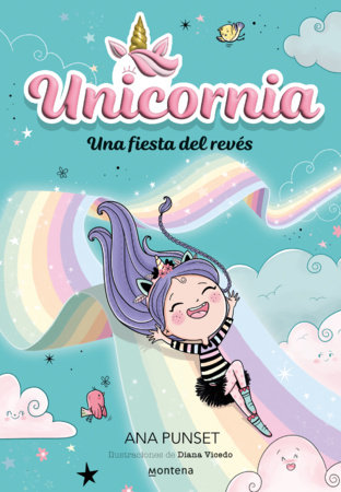 Una fiesta del revés / Unicornia: An Upside-Down Party by Ana Punset