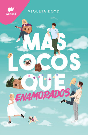 Más locos que enamorados/ More Insane Than in Love by Violeta Boyd