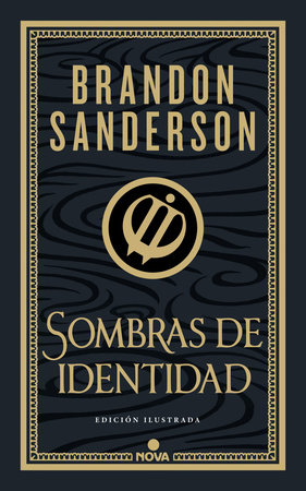 Sombras de identidad (ed. ilustrada) / Shadows of Self (Illustrated Edition) by Brandon Sanderson