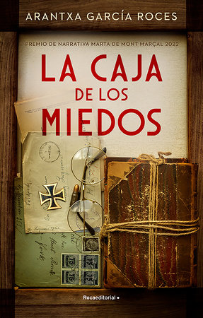 La caja de los miedos. Premio Mont Marçal 2022 / The Box of Fears by Arantxa García Roces