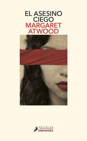 El asesino ciego / The Blind Assassin by Margaret Atwood