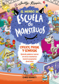 Oficios, prisas y sonrisas. Aprende nuevas palabras en estos escenarios monstruosamente divertidos / Jobs and Places and Happy Faces