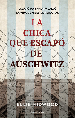 La chica que escapó de Auschwitz / The Girl Who Escaped from Auschwitz by Ellie Mitwood