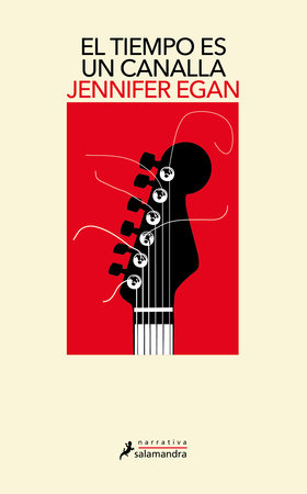 El tiempo es un canalla / A Visit from the Goon Squad by Jennifer Egan