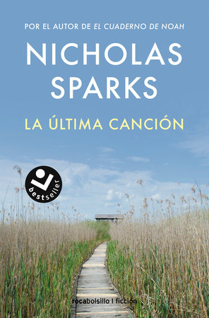 La última canción / The Last Song by Nicholas Sparks