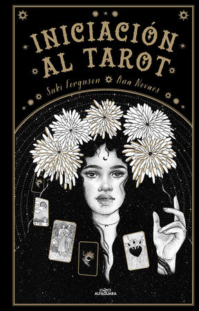 Iniciación al Tarot / Young Oracle Tarot : An Initiation into Tarot's Mystic Wisdom by Suki Ferguson and Ana Novaes