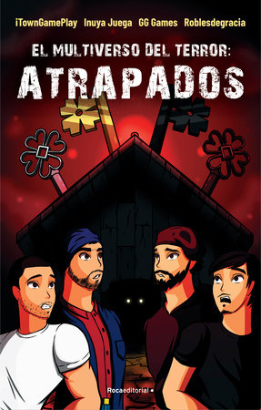 El multiverso del terror: Atrapados / Trapped. The Multiverse of Terror by ITownGamePlay, INUYA JUEGA, GG GAMES and ROBLESDEGRACIA