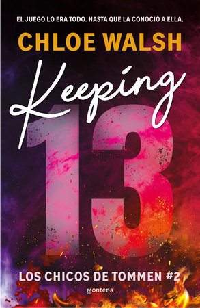 Keeping 13 (Spanish Edition) by Chloe Walsh