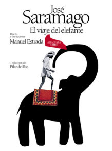El viaje del elefante (Edición ilustrada). 20.º Aniversario del Premio Nobel / The Elefant's Journey (Special Edition)