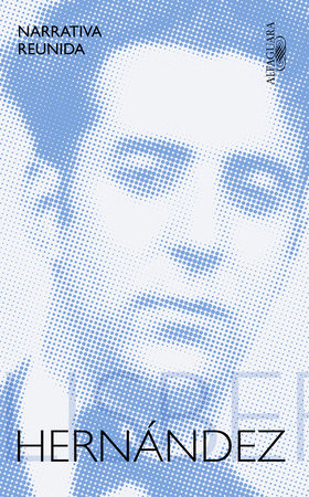 Narrativa reunida / Collected Stories by Felisberto Hernandez