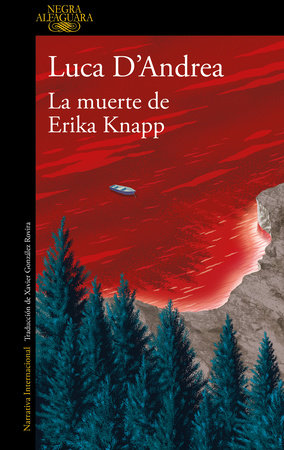 La muerte de Erika Knapp / The Death of Erika Knapp by Luca D'Andrea