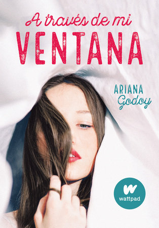 A través de mi ventana / Through My Window by Ariana Godoy