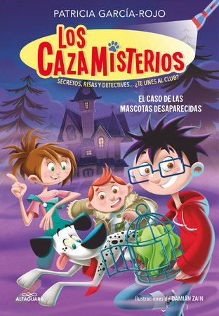 El caso de las mascotas desaparecidas / The Case of the Missing Pets by Patricia García-Rojo