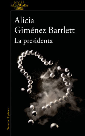 La presidenta / Madam President by Alicia Giménez Bartlett