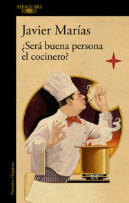 ¿Será buena persona el cocinero? / Could the Cook Be a Good Person?