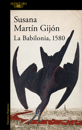 La Babilonia, 1580 / Babylon, 1580 by Susana Martín Gijón