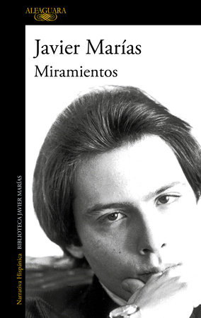 Miramientos / Gazes by Javier Marías