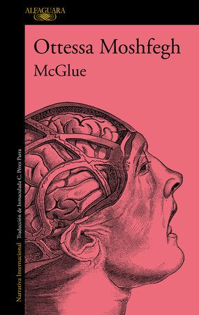 Mcglue / McGlue: A Novella by Ottessa Moshfegh