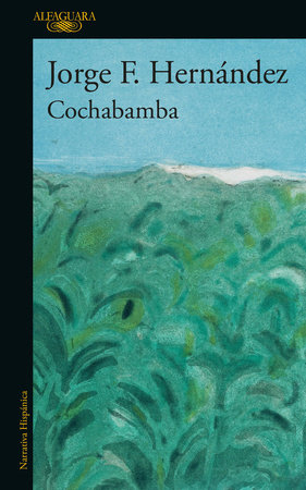 Cochabamba (Spanish Edition) by Jorge F. Hernández