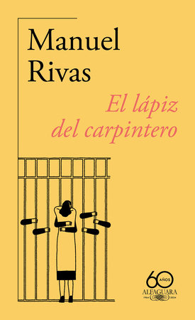El lápiz del carpintero, (60 Aniv.) / The Carpenter's Pencil by Manuel Rivas