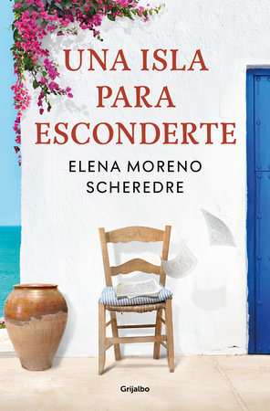 Una isla para esconderte / An Island to Hide On by Elena Moreno Scheredre