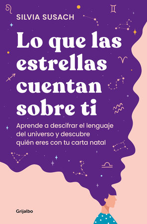 Lo que las estrellas cuentan sobre ti / What the Stars Tell About You by Silvia Susach